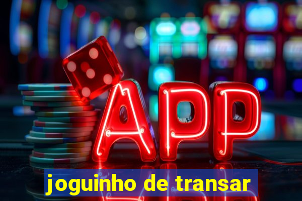 joguinho de transar